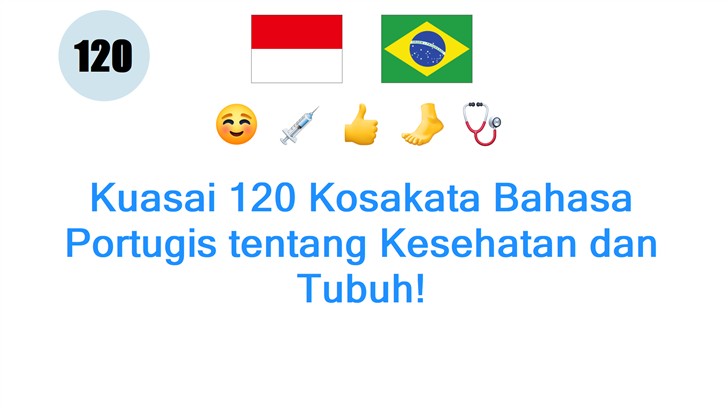 Kuasai 120 Kosakata Bahasa Portugis tentang Kesehatan dan Tubuh!